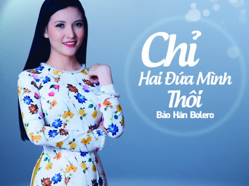 Chỉ Hai Đứa Mình Thôi (Single)
