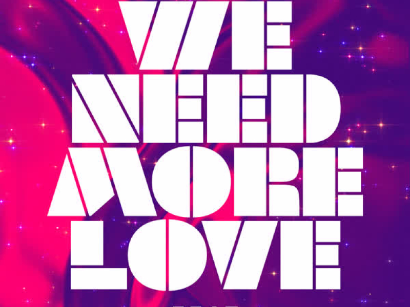 We Need More Love (feat. Max C & Luna LePage) (Single)