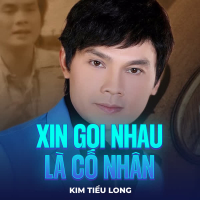 Xin Gọi Nhau Là Cố Nhân (Single)
