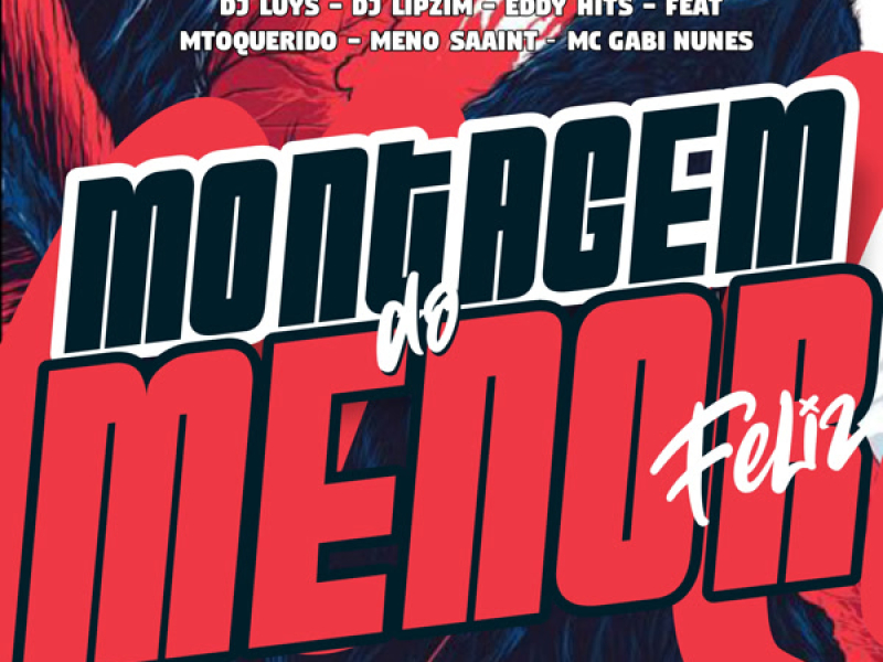 Montagem do Menor Feliz (Single)