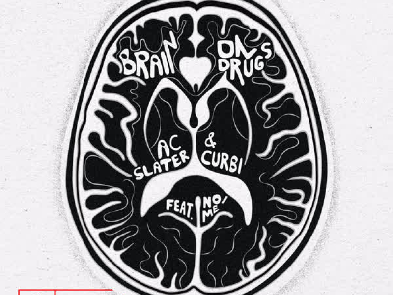 Brain On Drugs (Single)
