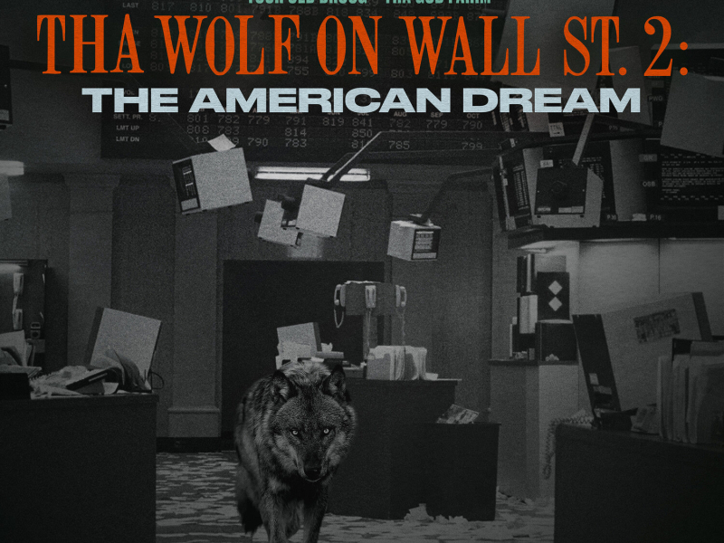 Tha Wolf On Wall St 2: The American Dream