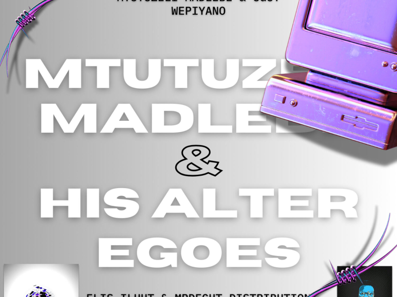 Mtutuzeli Madlebe & His Alter Egoes
