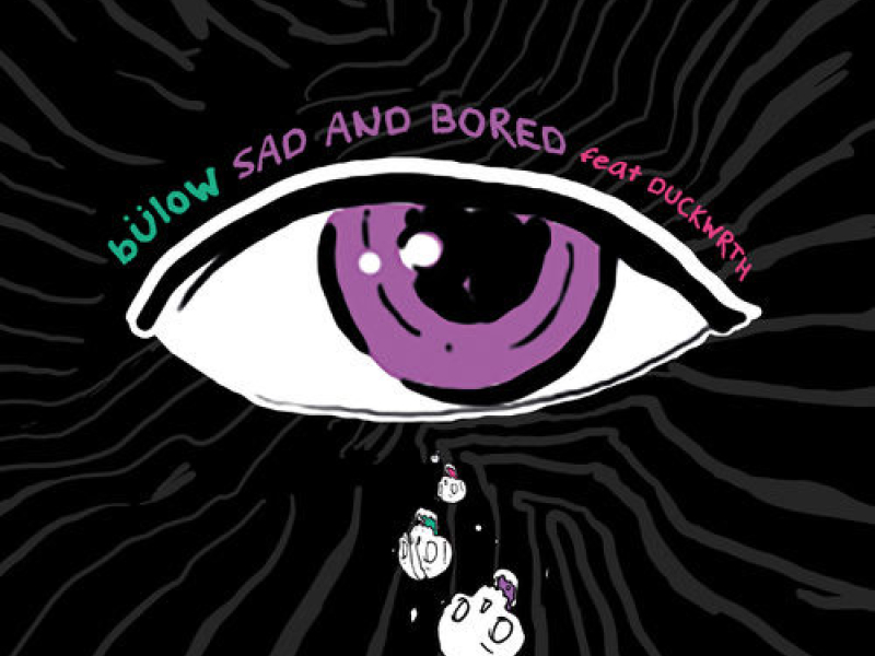 SAD AND BORED (Single)