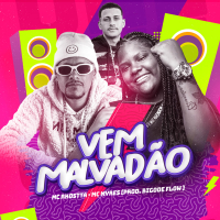 Vem Malvadão (Single)