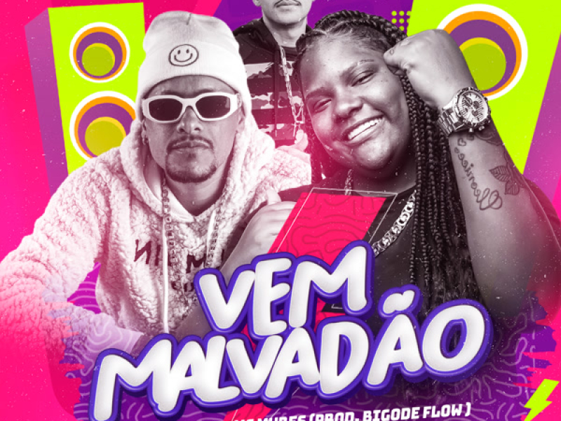 Vem Malvadão (Single)