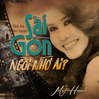 Sài Gòn Ngồi Nhớ Ai (Single)