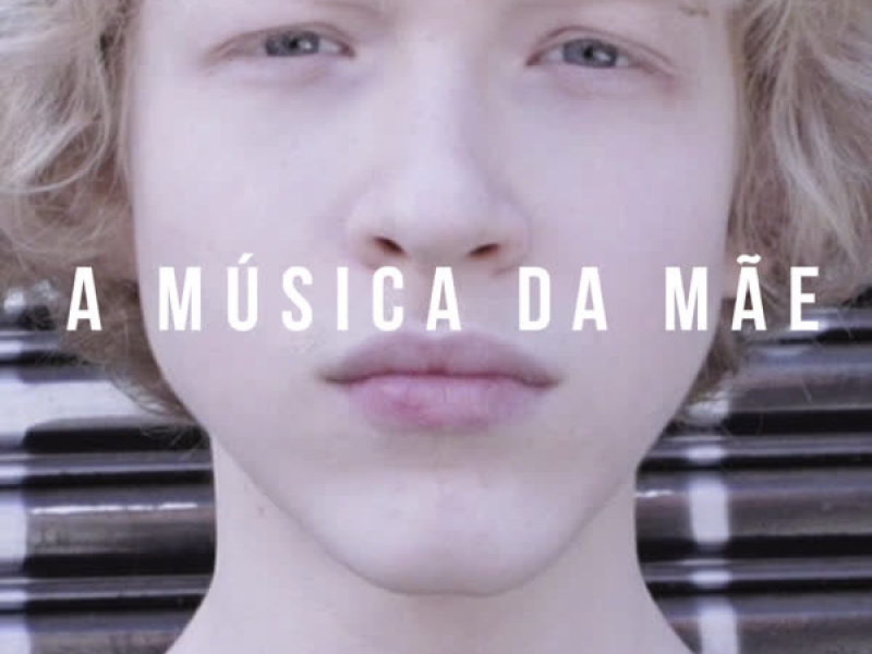 A Música da Mãe (Single)