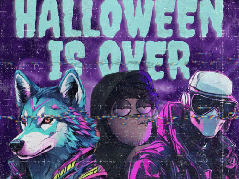 HALLOWEEN IS OVER (Single)