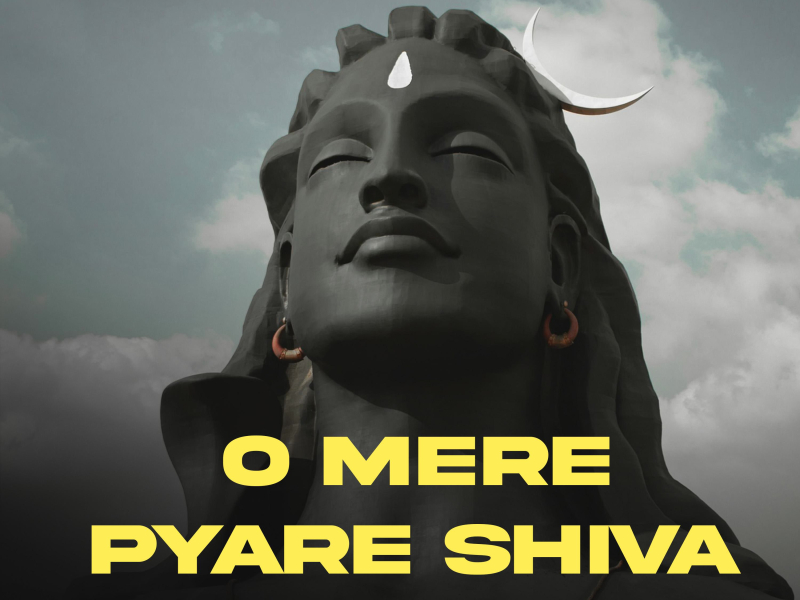 O Mere Pyare Shiva (Single)