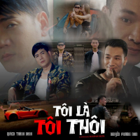 Tôi Là Tôi Thôi (Single)