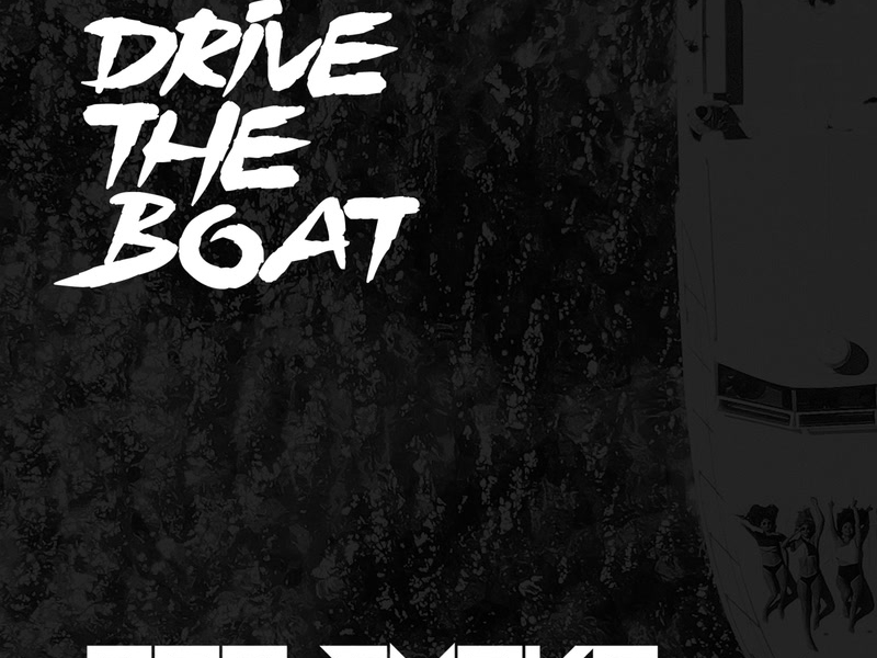 Drive The Boat (Single)