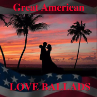 Great American Love Ballads