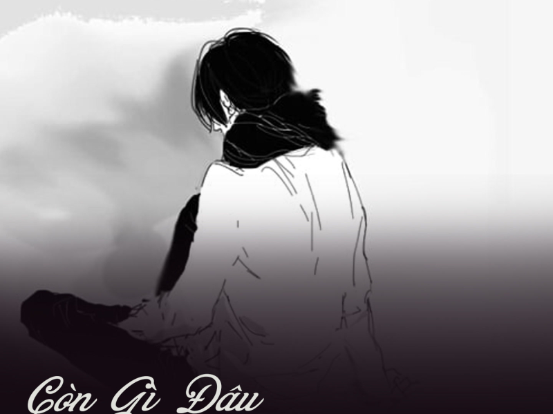 Còn Gì Đâu Em Hỡi (Single)