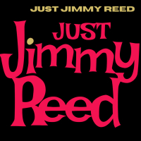 Just Jimmy Reed