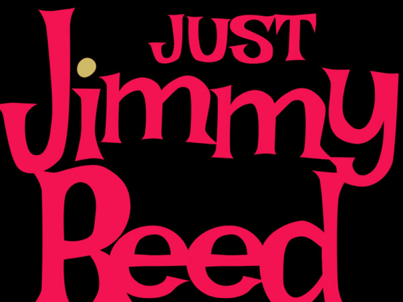 Just Jimmy Reed