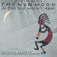 Michael Kamen: The New Moon in the Old Moon's Arms; Mr. Holland's Opus - An American Symphony