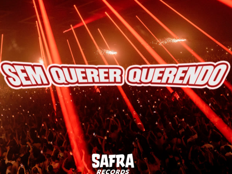 SEM QUERER QUERENDO (Single)