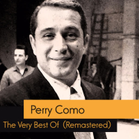 The Very Best Of Perry Como (Remastered)