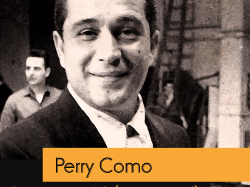 The Very Best Of Perry Como (Remastered)