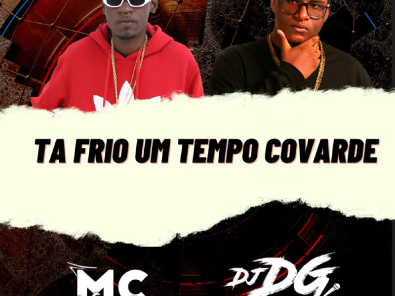 Ta Frio Umtempo Covarde (Single)