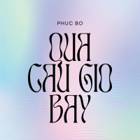 QUA CẦU GIÓ BAY (Single)
