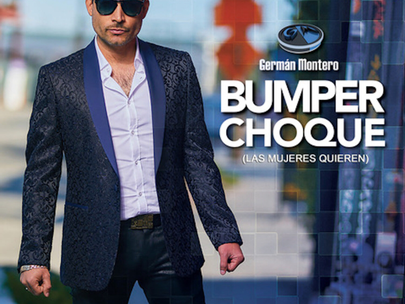 Bumper Choque (Las Mujeres Quieren) (Single)