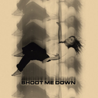 Shoot Me Down (Single)