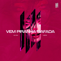 VEM PIRANHA SAFADA (EP)
