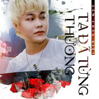 Ta Đã Từng Thương (Single)