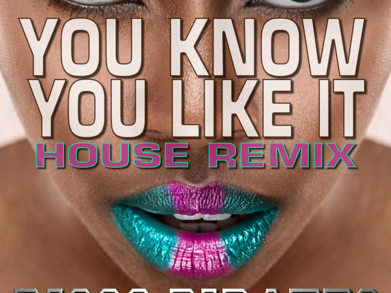 You Know You Like It (House Remix) (EP)