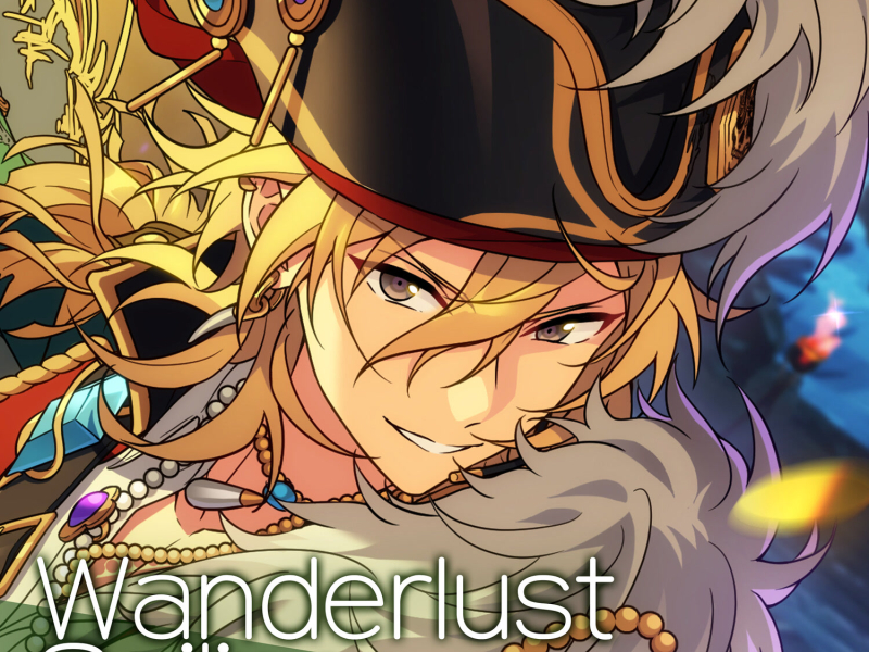 UNDEAD「Wanderlust Sailing」あんさんぶるスターズ！！ ESアイドルソング season6 (EP)