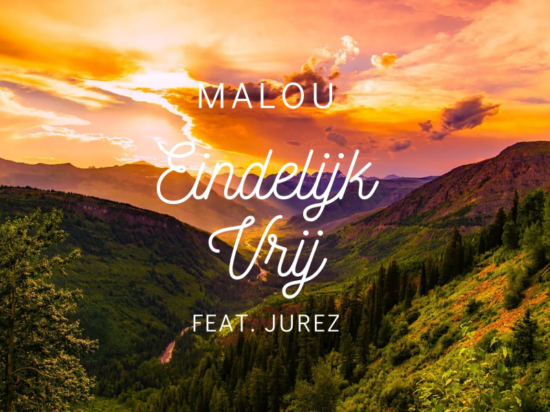 Eindelijk Vrij (feat. Jurez) (Single)