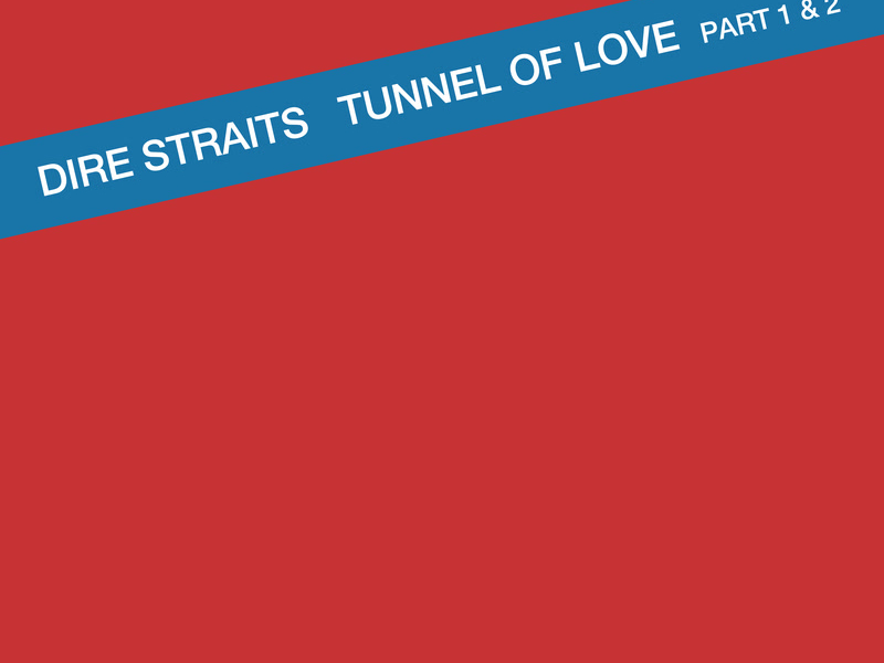 Tunnel Of Love (Single)