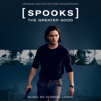 Spooks: The Greater Good (Original Motion Picture Soundtrack)