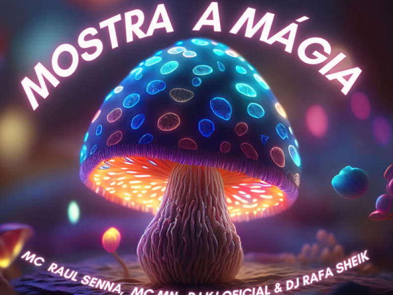 MOSTRA A MÁGIA (Single)