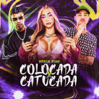 COLOCADA x CATUCADA (BREGA FUNK) (Single)