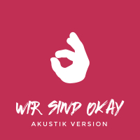 Wir sind okay (Akustik Version) (Single)