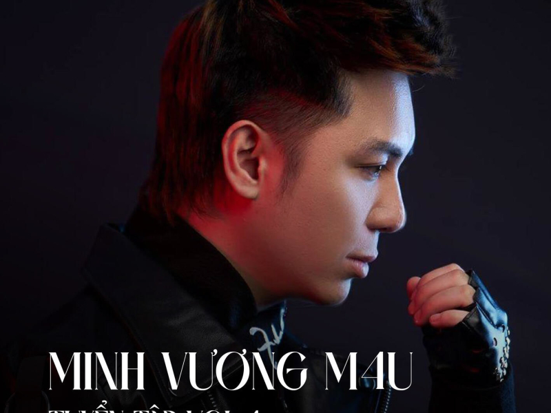 Minh Vương M4U Tuyển Tập (Vol.4)