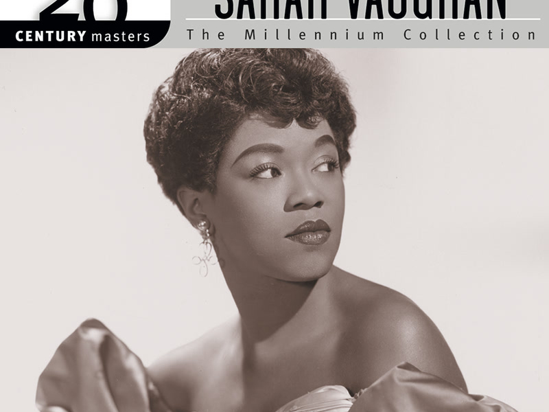 20th Century Masters: The Millennium Collection - The Best of Sarah Vaughan