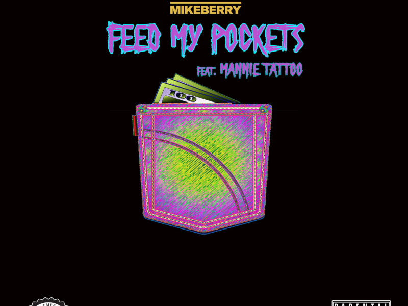 Feed My Pockets (feat. Mannie Tattoo)