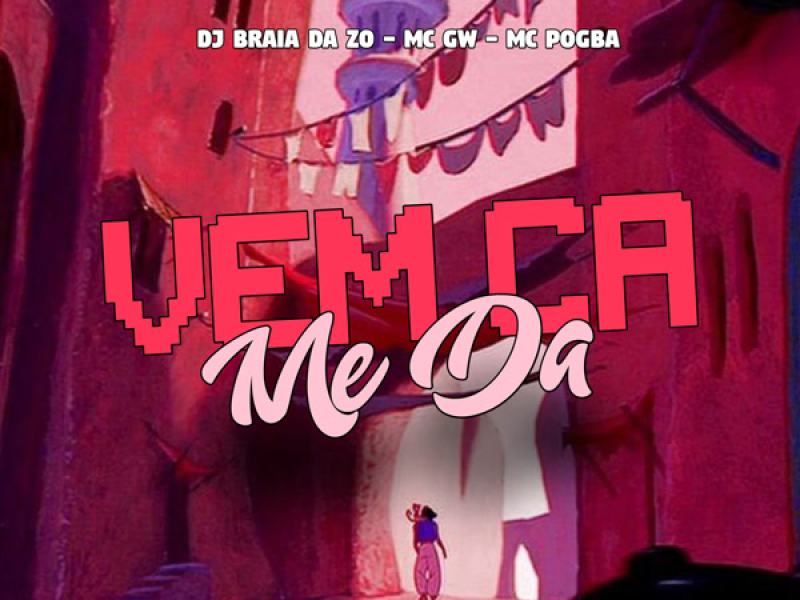 Vem Ca Me Da (Single)