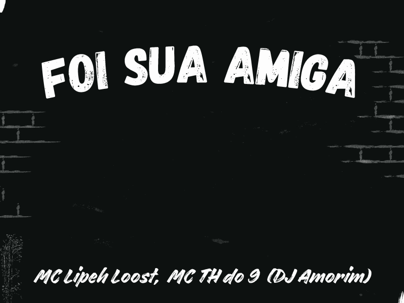Foi sua amiga (Single)