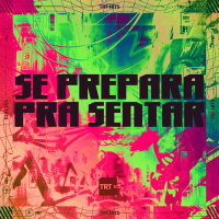 SE PREPARA PRA SENTAR (Single)