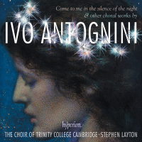 Ivo Antognini: Come to Me in the Silence of the Night - Choral Works