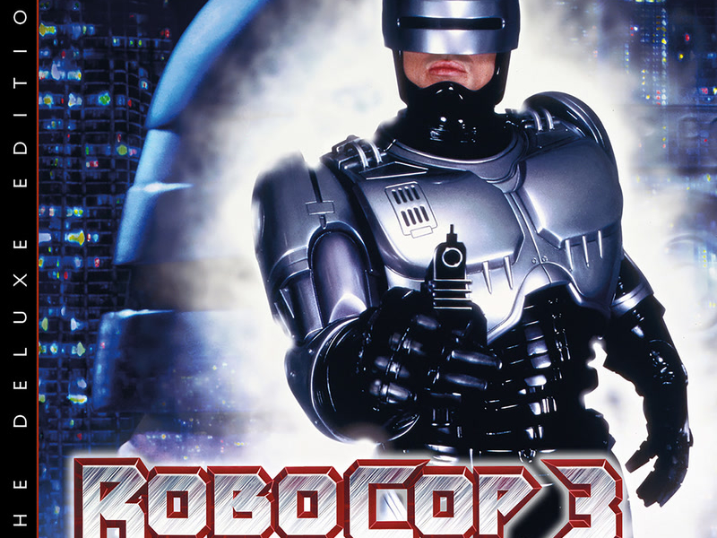 Robocop 3 (Original Motion Picture Soundtrack / Deluxe Edition)