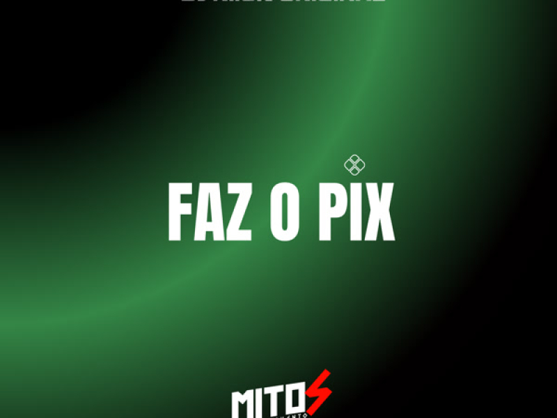 FAZ O PIX (Single)