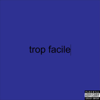 Trop facile (Single)