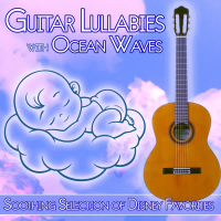 Guitar Lullabies with Ocean Waves: Soothing Selection of Disney Favorites (Nature Sounds Version) (Single)