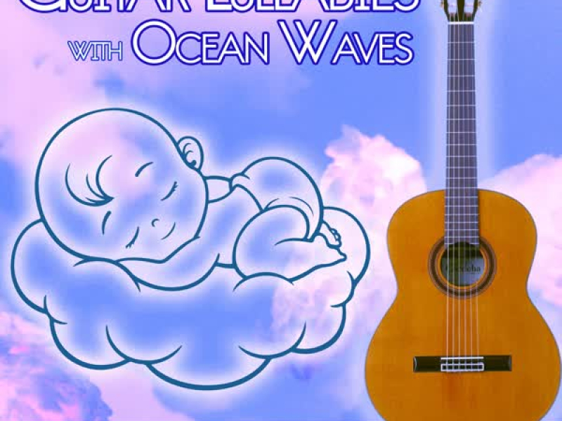 Guitar Lullabies with Ocean Waves: Soothing Selection of Disney Favorites (Nature Sounds Version) (Single)
